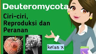 Materi Biologi Deuteromycota Kelas 10  Bab Kingdom Fungi [upl. by Nancee597]