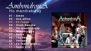 Ambondrona Album 3  Ho mandrakizay  Hira malagasy [upl. by Sterling]