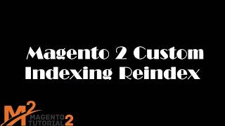 Magento 2 Tutorial How To Create Custom Indexer Reindex in Magento 2 part 15 [upl. by Ahsiener]