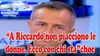 L’Ex Cavaliere confessa “A Riccardo non piacciono le donne Ecco con chi sta” Fan sotto choc [upl. by Ndnarb451]