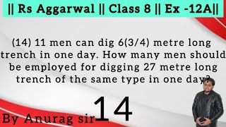 11 men can dig 634 metre long trench in one day How many men should be employed for digging 27 m [upl. by Monetta530]