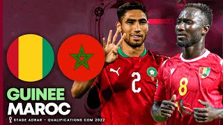 🔴🎥 LiveDirect  🇬🇳 GUINEE  🇲🇦 MAROC  Le Maroc au Mondial   Qualifications Coupe du Monde 2022 [upl. by Inhoj889]