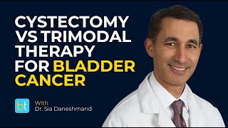 Choosing Between Cystectomy amp Trimodal Therapy for Bladder Cancer Treatment [upl. by Ennayar]