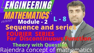 Sequence and Series  Fourier Series for Discontinuous function  L  8  Engineering mathematics [upl. by Wainwright495]