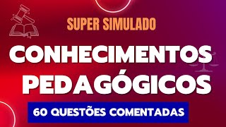 SIMULADO DE CONHECIMENTOS PEDAGÓGICOS E LEGISLAÇÃO EDUCACIONAL I 60 QUESTÕES [upl. by Fanning]