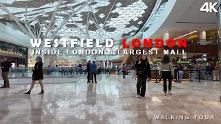 Inside Largest Mall In London Westfield London  Walking Tour  4k [upl. by Aneres519]