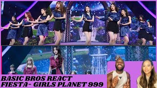 Basic Bros REACT  GIRLS PLANET 999 FIESTA [upl. by Arteid]