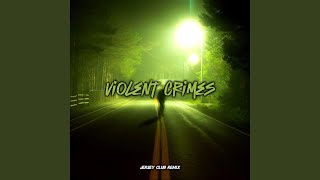 Violent Crimes Jersey Club Slowed [upl. by Mossman34]