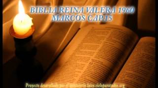 Biblia HabladaBIBLIA REINA VALERA 1960 MARCOS CAP 15 [upl. by Elwood944]