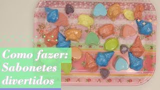 COMO FAZER SABONETES DIVERTIDOS [upl. by Shaylyn]