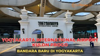 Yogyakarta International Airport YIA Kulon Progo  Bandara Baru di Yogyakarta [upl. by Arinaid645]