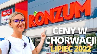 CHORWACJA CENY w KONZUM lipiec 2022  Aktualne ceny jedzenia alkoholu i kosmetyków ☀️ [upl. by Alik]