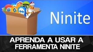 Aprenda a usar a Ferramenta Ninite [upl. by Nairahcaz]