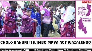 CHOLO GANUNI NA NYIMBO MPYA YA ACT WAZALENDO [upl. by Rickart459]