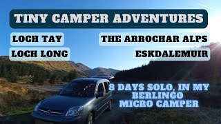 8 Days Solo in my Berlingo Micro Camper in Scotland Loch Tay Arrochar Alps Loch Long Eskdalemuir [upl. by Rufina]