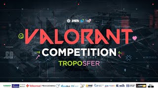 TROPOSFER  FINAL DAY VALORANT COMPETITION 2024 [upl. by Kamp]