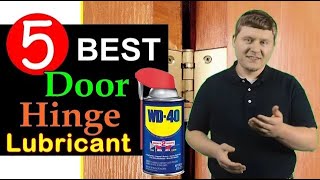 Best Door Hinge Lubricant 🏆 Top 5 Lubricant to Fix Squeaky Door Hinges [upl. by Narbig671]