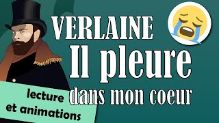 Il pleure dans mon coeur  poème de Paul Verlaine  Lecture [upl. by Selemas280]