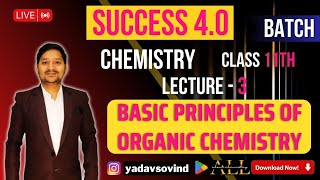 Basic Principles of Organic Chemistry Lec 3 Class 11  SUCCESS 40 BATCH  Maharashtra  Sovind Sir [upl. by Tnattirb]