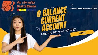 Bank of Baroda  Zero Balance Current Account 2024 BOB LITE Current Account [upl. by Magnum]