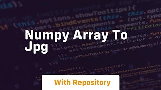 numpy array to jpg [upl. by Dud]