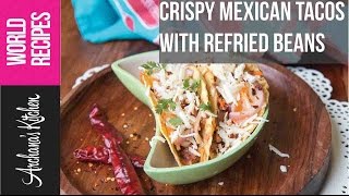 Crispy Mexican Tacos With Refried Beans  Vegetarian Recipes by Archanas Kitchen [upl. by Etnoed]