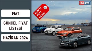 Fiat  Haziran 2024 Fiyat Listesi [upl. by Trescott]