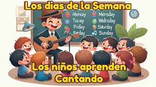 Diviertete y aprende Los dias de la semana en Ingles [upl. by Latreese]