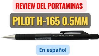 Review del Portaminas Pilot H165 05mm  Japonés  En Español [upl. by Fritzie]