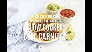 Slow Cooker Beef Carnitas Gluten Free Paleo Friendly [upl. by Barina282]