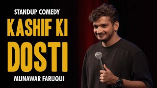 Kashif ki Dosti  Standup comedy by Munawar Faruqui  2023 [upl. by Ranger]