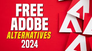 Top 10 Best FREE ADOBE Alternatives 2024 [upl. by Rihaz537]