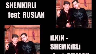 ilkin shemkirli amp RUSLAN Dolya Vorovskaya Доля Воровская [upl. by Waine]