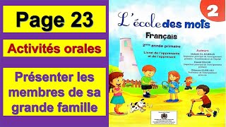 Activités oralesprésenter les membres de sa grande famillelécole des mots français2aeppage 23 [upl. by Flint]