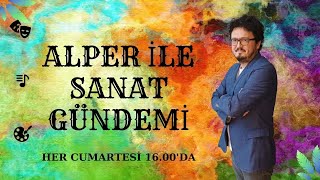 ALPERLE SANAT GÜNDEMİ 3BÖLÜM quotSİBEL KÖKLÜquot [upl. by Anaer]