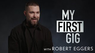 How The Northmans Robert Eggers Went From Bagging Groceries To Becoming A Filmmaker  My First Gig [upl. by Publias266]