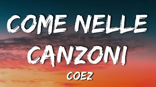 Coez  Come nelle canzoni Testo e Audio [upl. by Lugar833]