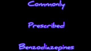 Benzodiazepines  Lorazepam to Xanax [upl. by Alahc883]