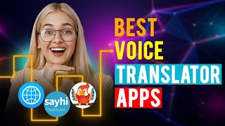 Best Voice Translator Apps iPhone amp Android Which is the Best Voice Translator App [upl. by Nettirb244]