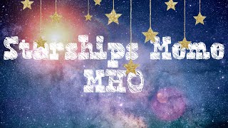 Starships memeMHOGacha Club [upl. by Clynes]