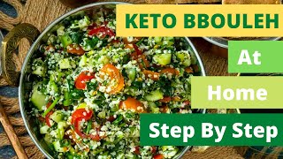 Keto Bbouleh at Home Very Easy  Ketobbouleh complete recipe step by step  Free Bonus inside [upl. by Ayiram]