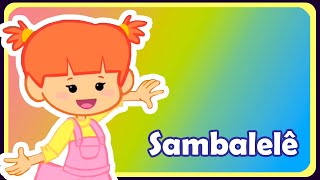 SAMBALELÊ  Música infantil  OFICIAL [upl. by Trin]