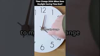 Time Change 2024 When Does Daylight Saving Time End shorts [upl. by Fitzger114]