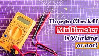 How to Check Multimeter is Working or Not  Digital Multimeter Tutorial [upl. by Namolos]