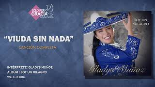 Viuda sin nada  Gladys Muñoz [upl. by Nnaillij935]