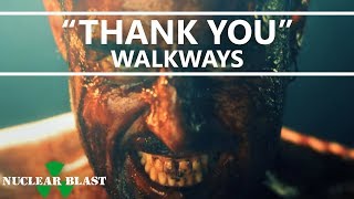 WALKWAYS  Thank You OFFICIAL MUSIC VIDEO [upl. by Akimert]