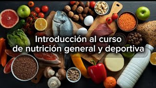 Introducción  Nutrición general y deportiva [upl. by Lea]