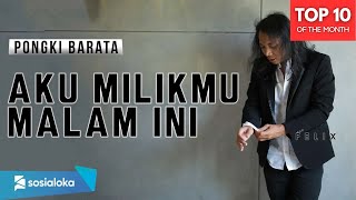 Pongki Barata  Aku Milikmu Malam Ini Felix Cover [upl. by Annair102]