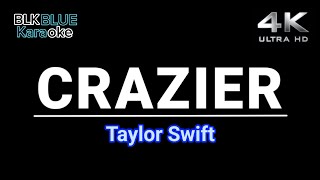 Crazier  Taylor Swift karaoke version [upl. by Jessamine]