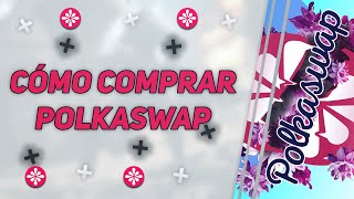 ¿Cómo comprar Polkaswap 🎀 PROBLEMAS DE BRIDGE SOLUCIONADOS 🤑 [upl. by Einwat]